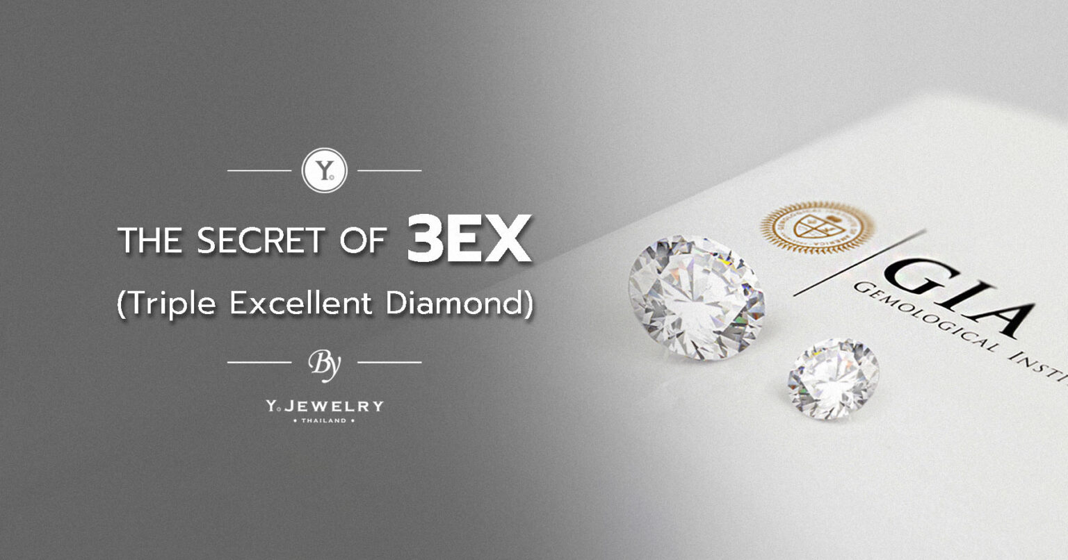 The secret of 3 EX (Triple Excellent Diamonds)