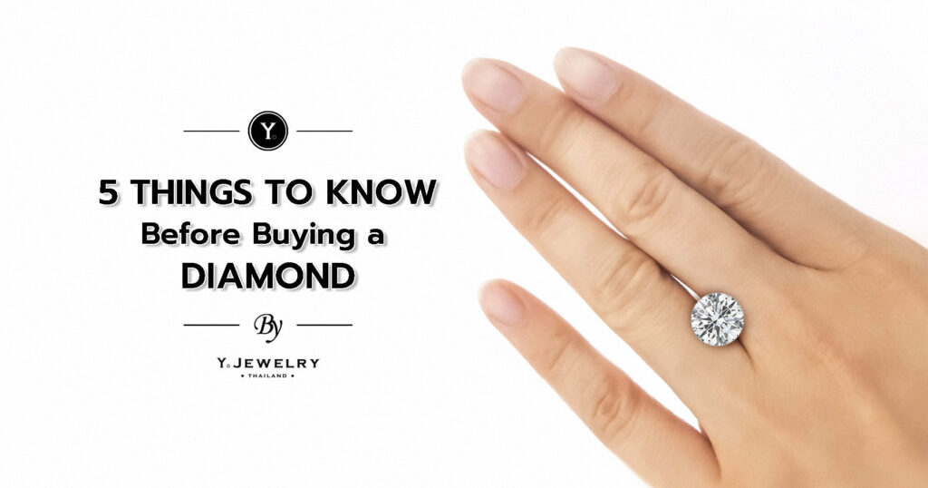 5 Things To Know Before Buying a Diamond