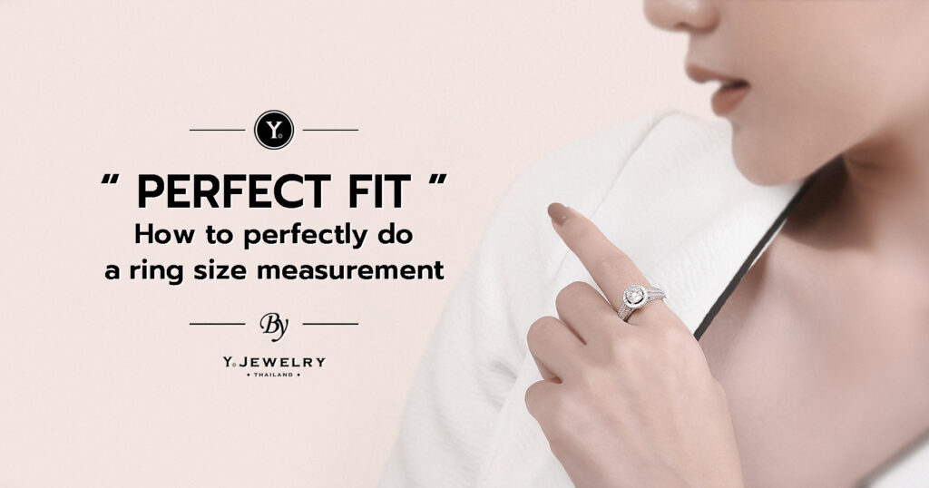 ‘Perfect Fit’ How to perfectly do a ring size measurement